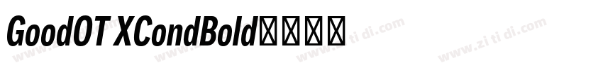 GoodOT XCondBold字体转换